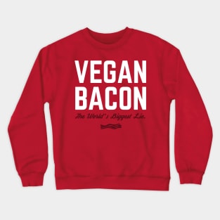 Vegan Bacon Crewneck Sweatshirt